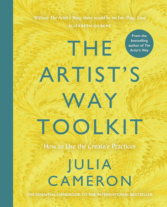 THE ARTIST'S WAY TOOLKIT: HOW TO USE THE CREATIVE PRACTICES book cover