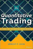 Quantitative Trading - How To Build Your Own Algorithmic Trading Business, Second Edition (Wiley Trading) Hardcover book cover