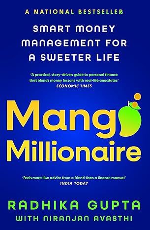 Mango Millionaire:: Smart Money Management For A Sweeter Life book cover