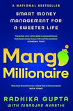 Mango Millionaire:: Smart Money Management For A Sweeter Life book cover