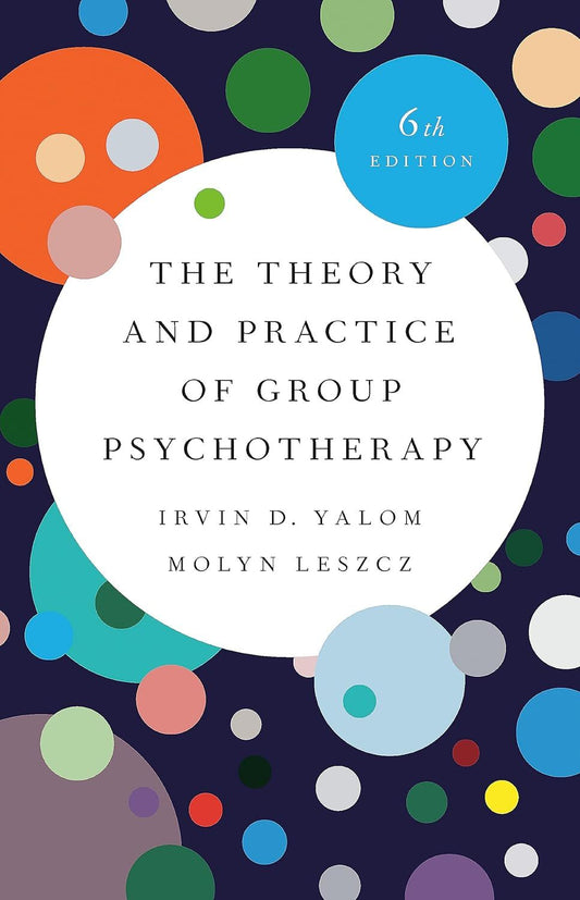 THE THEORY AND PRACTICE OF GROUP PSYCHOTHERAPY book cover