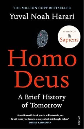 Homo Deus: The Million-Copy Bestseller From The Author Of Nexus book cover