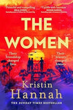 The Women:The Instant Sunday Times Bestseller From The Author Of The Nightingale: The Instant Number One Bestseller From The Author Of The Nightingale book cover