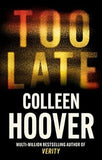 Too Late: The Darkest Thriller Of The Year, From The Global Bestseller book cover