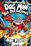 Dog Man #14: Big Jim Believes book cover