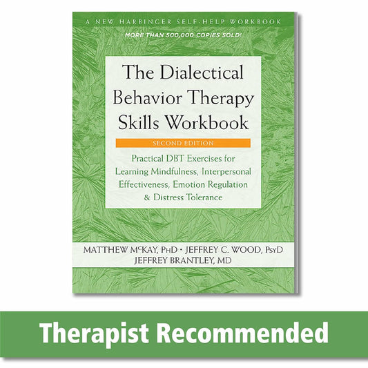The Dialectical Behavior Therapy Skills Workbook book cover