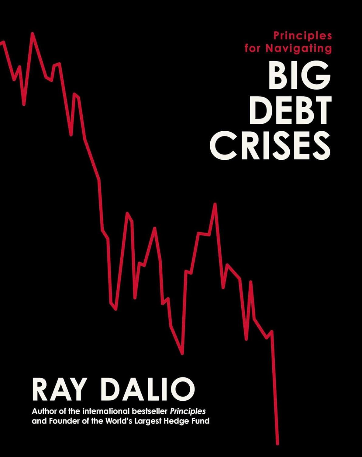 PRINCIPLES FOR NAVIGATING BIG DEBT CRISES book cover