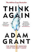 Think Again: The Power Of Knowing What You Don'T Know book cover