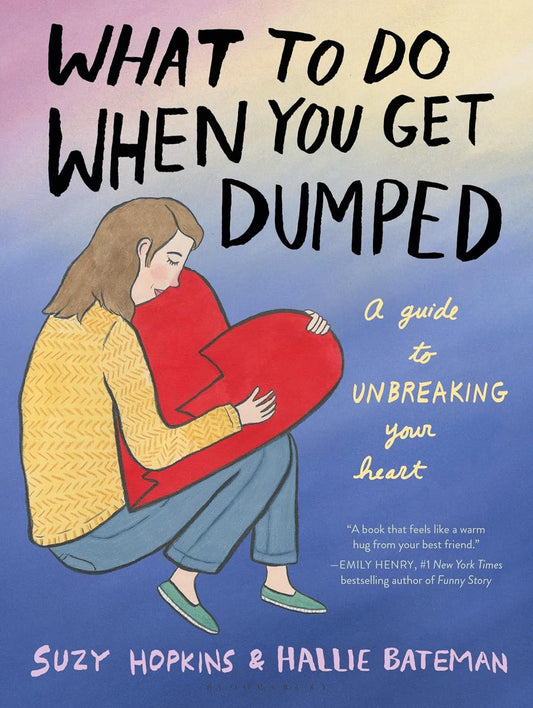 WHAT TO DO WHEN YOU GET DUMPED book cover