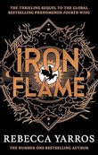Iron Flame: Discover The Global Phenomenon That Everyone Can'T Stop Talking About! (The Empyrean) book cover