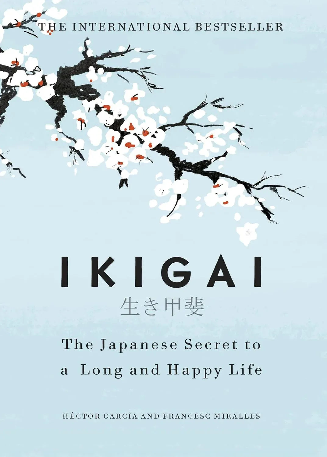 Ikigai: The Japanese Secret To A Long And book cover