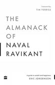 The Almanack Of Naval Ravikant: A Guide To Wealth And Happiness Paperback book cover