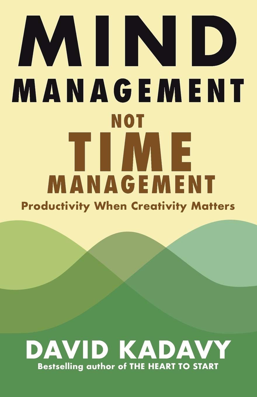 Mind Management, Not Time Management book cover