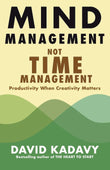 Mind Management, Not Time Management book cover