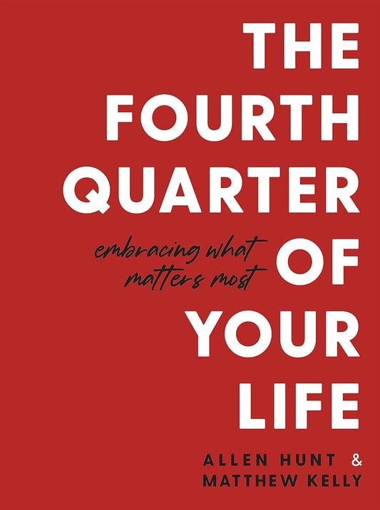 The Fourth Quarter of Your Life book cover