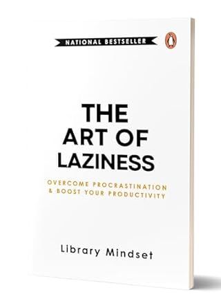 The Art Of Laziness: Overcome Procrastination & Improve Your ProductivityPaperback 31 July 2024 book cover