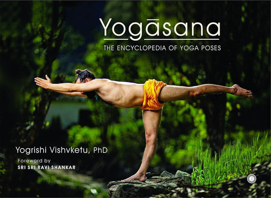 Yogasana: The Encyclopedia of Yoga Poses book cover