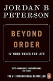 Beyond Order: 12 More Rules For Life book cover
