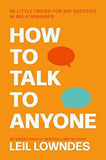 How To Talk To Anyone: 92 Little Tricks For Big Success In Relationships book cover