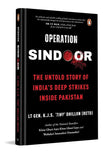 Operation Sindoor: The Untold Story Of India'S Deep Strikes Inside Pakistan (The Most Definitive Account Of Operation Sindoor book cover
