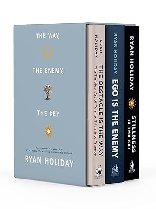 The Way, The Enemy, And The Key: The Obstacle Is The Way /Ego Is The Enemy / Stillness Is The Key book cover