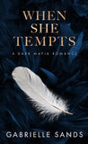 When She Tempts (Book 2) (Paperback) by Gabrielle Sands