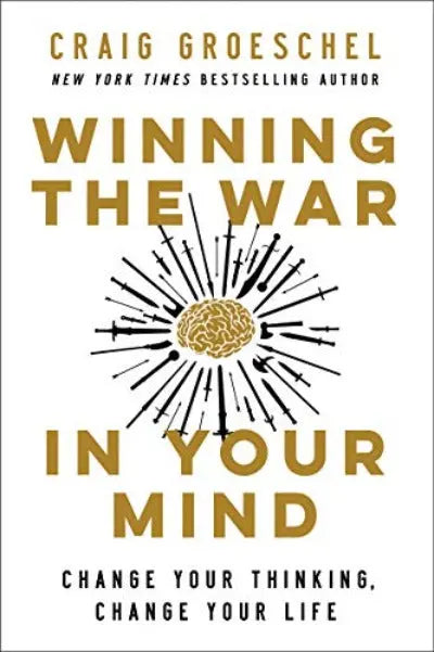 Winning the War in Your Mind Paperback Ð by Craig Groeschel