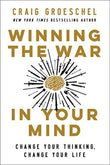 Winning the War in Your Mind Paperback Ð by Craig Groeschel