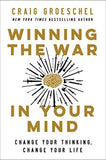 Winning the War in Your Mind Paperback Ð by Craig Groeschel