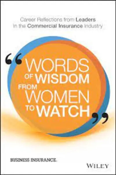 Words of Wisdom from Women to Watch (Paperback) by Business Insurance