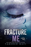 Fracture Me  Paperback  by Tahereh Mafi